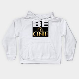 Be One. Inspirational Kids Hoodie